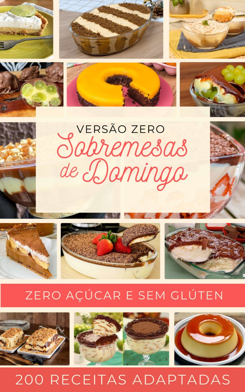 Capa do e-book 200 Sobremesas Zero Açúcar